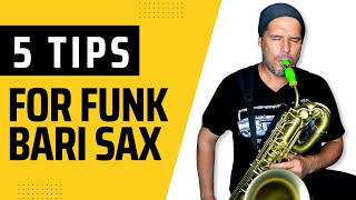 5 TIPS FOR PLAYING FUNK ON BARI SAX