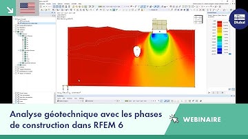 [EN] Webinaire | Analyse géotechnique avec les phases de construction dans RFEM 6