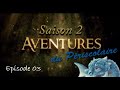 Aventures du priscolaire s2  episode 03  une vision surprenante