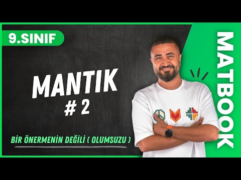 Mantık 2 | Bir Önermenin Değili (Olumsuzu) | 9.SINIF MATEMATİK MatBook | 2024