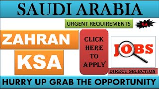 SAUDI ARABIA VACANCY || ZAHRAN GROUP || URGENT REQUIREMENTS ||ATTRACTIVE SALARY || GA ||
