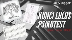 KUNCI AGAR LOLOS PSIKOTES MENURUT HRD (2019) - HRVlogger - Durasi: 11.21. 