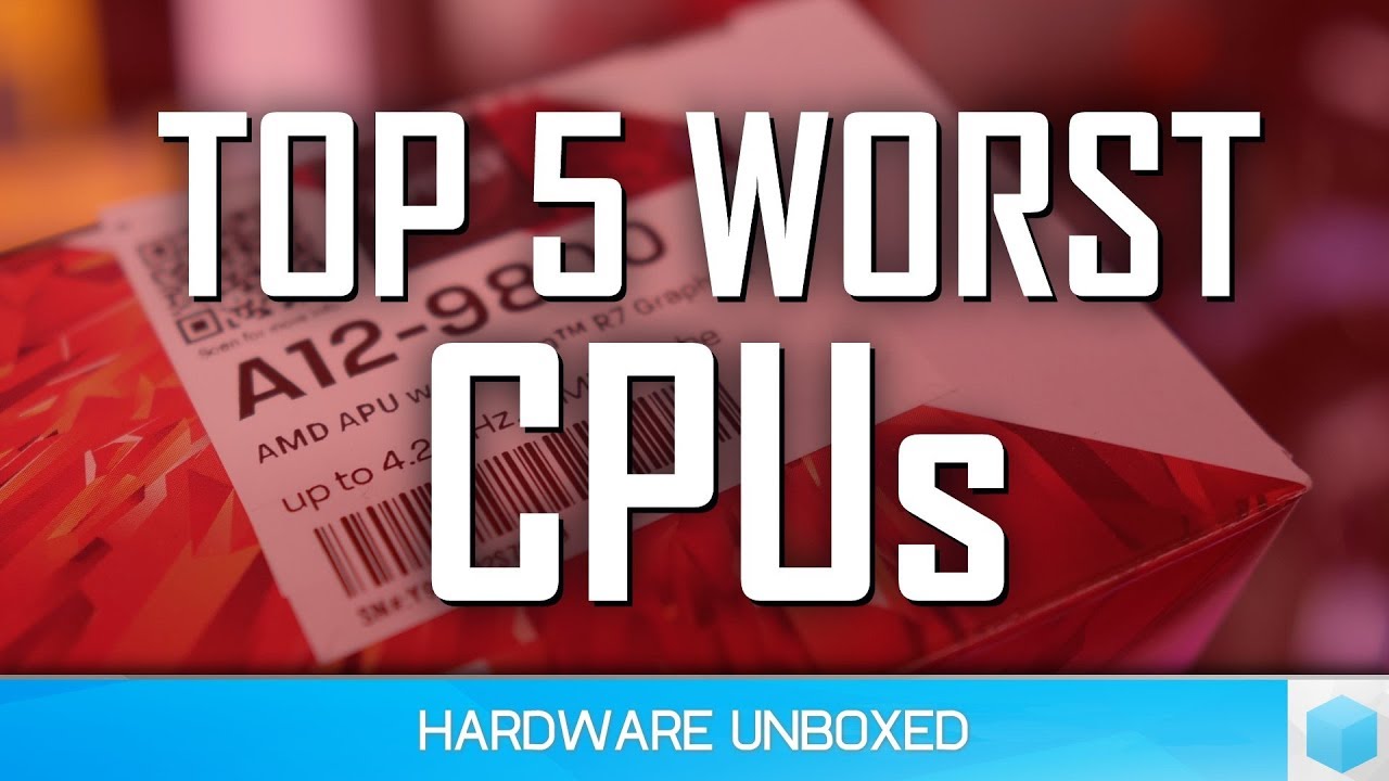⁣Top 5 Worst CPUs 2018, The ‘Least Good’ List