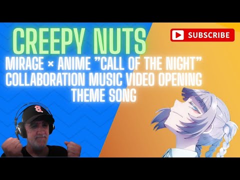 Creepy Nuts ”Mirage” × Anime ”Call of the Night” Collaboration Music Video Opening Theme Song