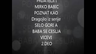 Dragojlo Iz Selo Gori Sa Prijateljima Vicevi 2. Poslusaj.legenda