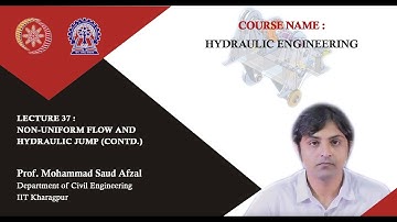 Lecture 37: Non-uniform flow and hydraulic jump (Contd.)