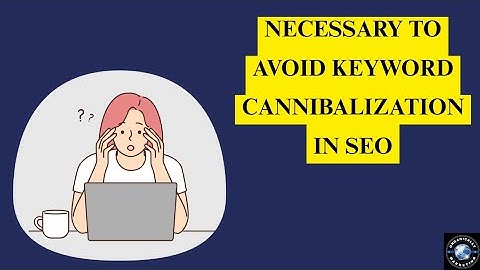 It Is Necessary To Avoid Keyword Cannibalization | Digital Marketing | 2025 | Organically Marketing