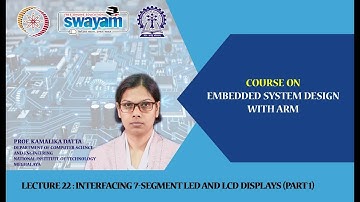 Lecture 22: Interfacing 7-Segment LED and LCD Displays (PART I)