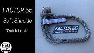 Factor 55 Soft Shackle Quick Look