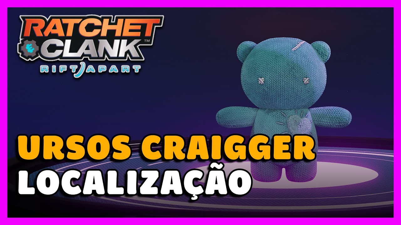 RATCHET & CLANK RIFT APART: LOCALIZAÇÃO DE TODOS OS URSOS CRAIGGER