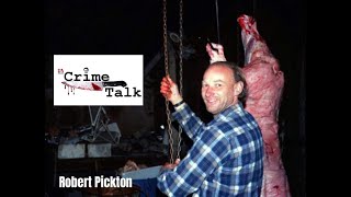Crime Talk -  Robert Pickton