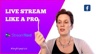 How To Make your Live Streams Look Professional With Streamyard For Beginners