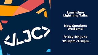 LJC Lunchtime Lightning Talks #29