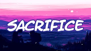 The Weeknd - Sacrifice (Lyrics)