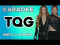 KAROL G Shakira TQG KARAOKE