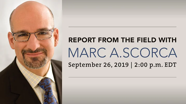 Report from The Field with Marc A. Scorca