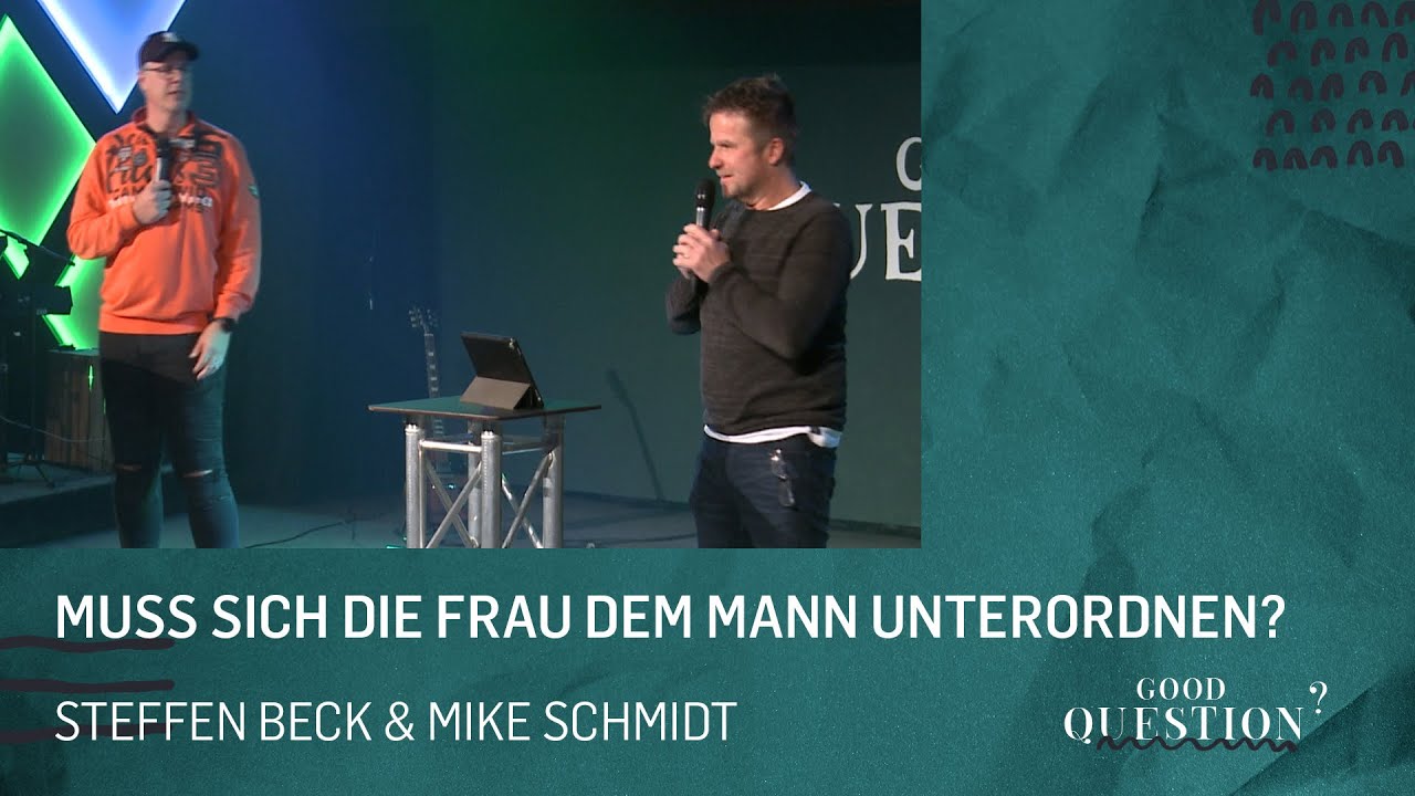 Muss sich die Frau dem Mann unterordnen? |  GOOD QUESTION |  7. November 2021