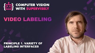 Principle 1. Video labeling