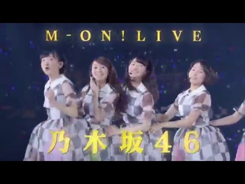 M On Live 乃木坂46 乃木坂46 2nd Year Birthday Live 14 2 22 Yokohama Arena 番宣ムービー 30秒ver Youtube