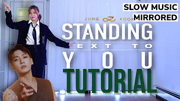 정국 (Jung Kook) 'Standing Next to You' Chorus Dance Tutorial | MIRRORED + SLOW MUSIC