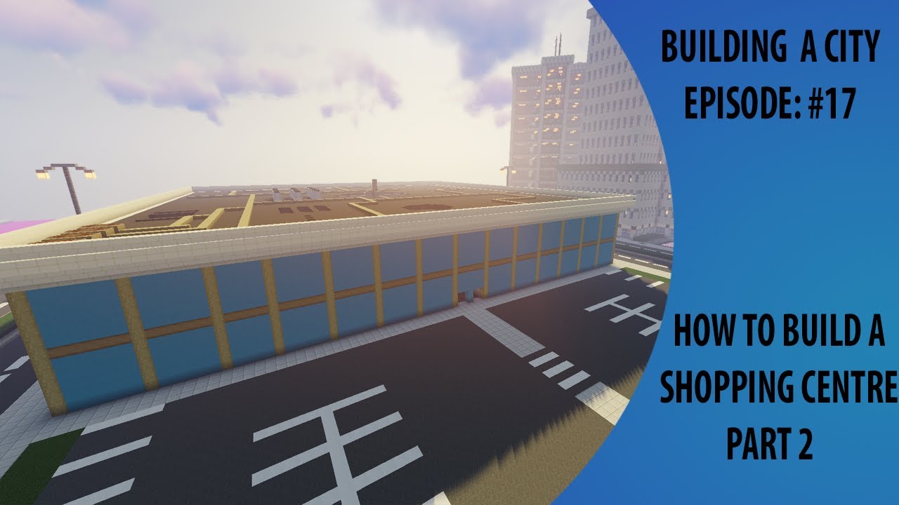how to build a shopping centre part 2 | minecraft tutorial - YouTube