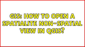 GIS: How to open a Spatialite non-spatial view in QGIS?