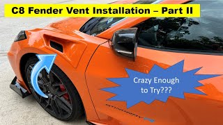 Are you CRAZY enough to do this AWESOME MODS on Your C8 Corvette ??? Part 2