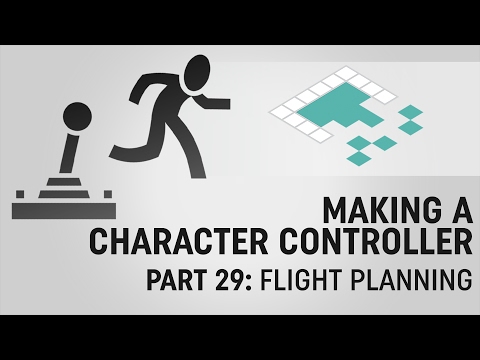 Making a Character Controller, Part 29: Planning Our Flight Controller
