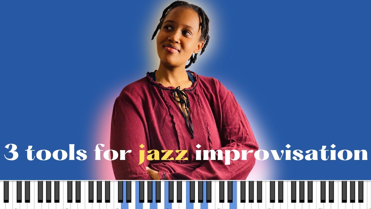 3 Tools For Jazz Improvisation| Intermediate