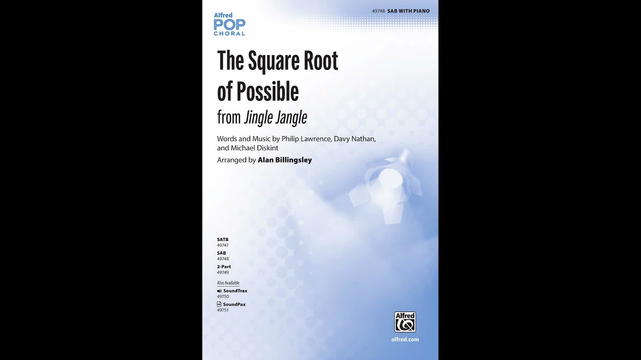 The Square Root of Possible (SAB), arr. Alan Billingsley – Score & Sound