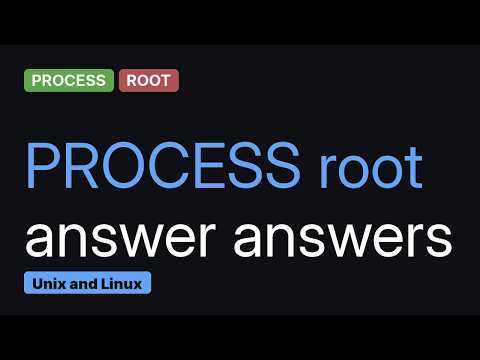What does "a process have superuser privileges" mean?