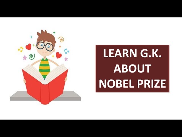 General Knowledge Questions and answers for competitive exams with fun (Nobel Prize)