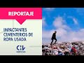 REPORTAJE | Los impactantes cementerios de ropa usada en pleno desierto de Atacama - CHV Noticias