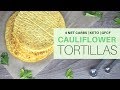 CAULIFLOWER TORTILLAS | 4 NET CARBS PER TORTILLA | #KETOGENIC | #GRAINFREE | GLUTENFREE | #GFCF