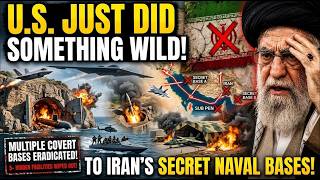 U.S Military just did something wild to iran's secret naval bases
