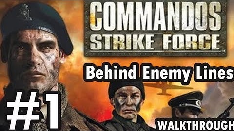 Comandos: strike force- Mission 1-Behind Enemy Lines (walkthrough)