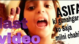 Asifa Ki Last Video Song