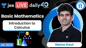 Basic Mathematics L1 | Introduction to Calculus | #jee2024 #jee2025 #jeephysics #namokaul