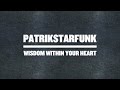 Patrikstarfunk  wisdom within your heart 2004