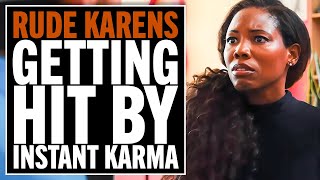 Karens Always Get What They Deserve! *COMPILATION*