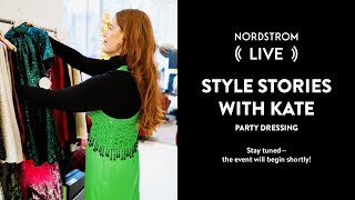 Party Dressing | Style Stories with Kate