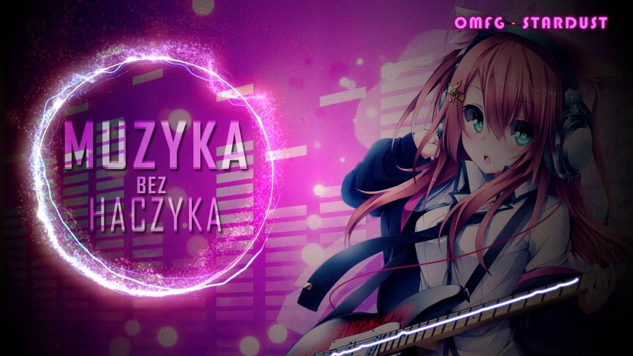 OMFG - Stardust Muzyka Bez Haczyka #61 ❀ darmowa muzyka do filmów i filmików CC BY za darmo czy zadarmo