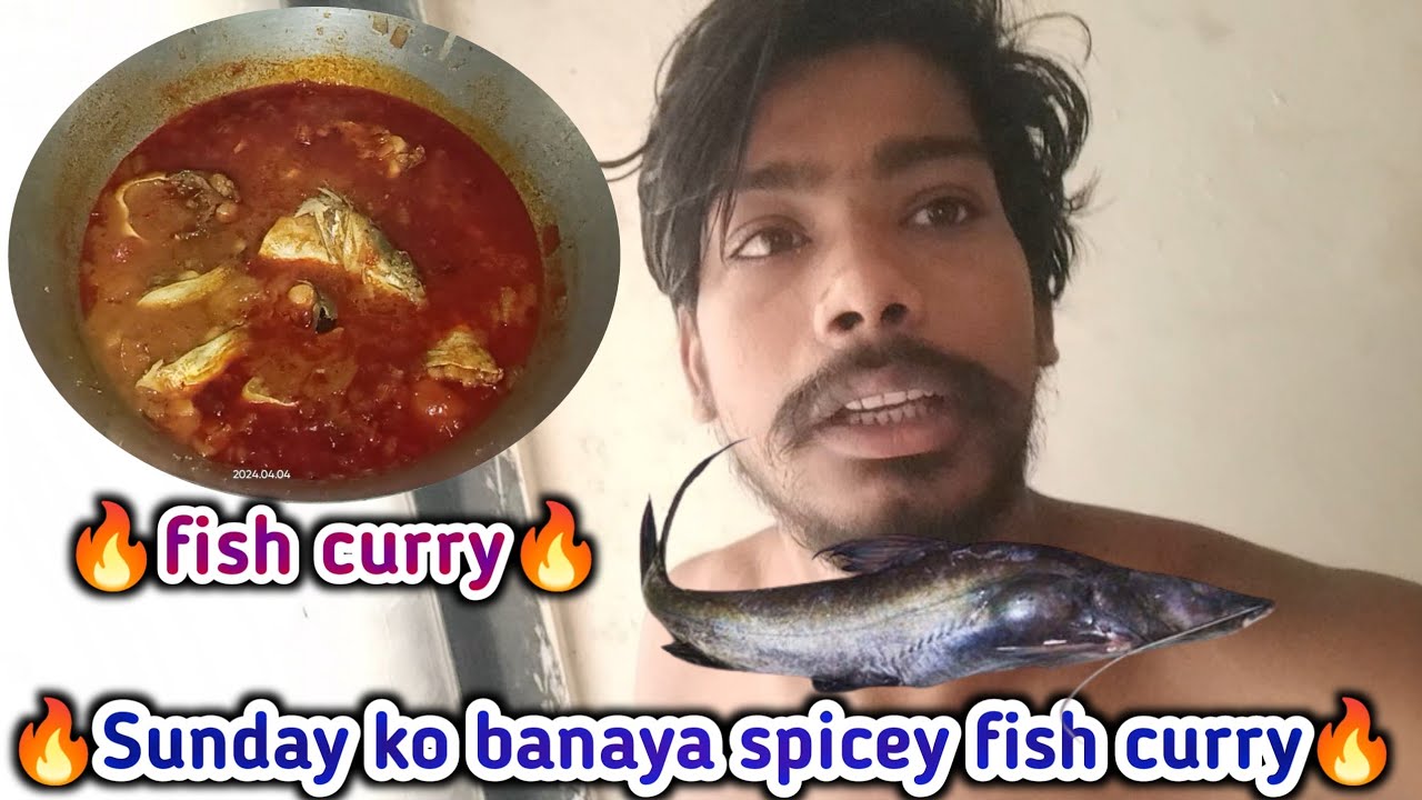 🔥 Sunday ko banaya spicey fish curry 🔥 spicy fish curry 🔥