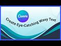 How to Make Wavy Text in Canva | Curve Effect &amp; Duplicate Trick