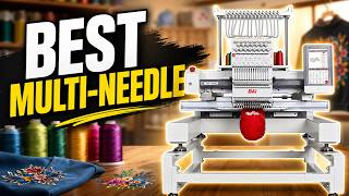 Best Multi Needle Embroidery Machine For Small Business 2026: Top 8 Ranked