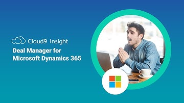 Deal Manager for Microsoft Dynamics365 - Cloud9 Insight