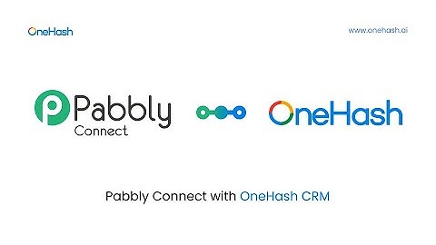 Pabbly Connect with OneHash CRM
