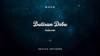 BUTIRAN DEBU - MODERN BREAKBEAT REMIX 2024