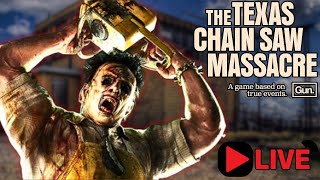 🔴 LIVE!! | PATCH Tomorrow! | The Texas Chain Saw Massacre