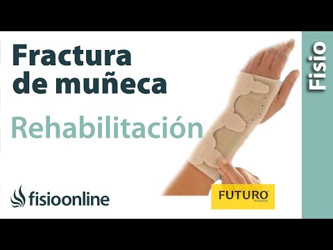 Fracturas y fisuras de muñeca - Rehabilitación y ayudas técnicas